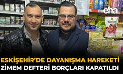 Eskişehir’de Dayanışma Hareketi: Zimem Defteri Borçları Kapatıldı