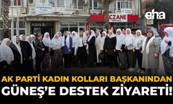 AK Parti Kadın Kolları Başkanından Güneş'e Destek Ziyareti!