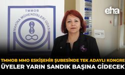 TMMOB MMO Eskişehir Şubesi’nde Tek Adaylı Kongre: Üyeler Yarın Sandık Başına Gidecek