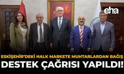 Eskişehir'deki Halk Markete Muhtarlardan Bağış: Destek Çağrısı Yapıldı!
