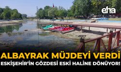 Albayrak Müjdeyi Verdi: Eskişehir'in Gözdesi Eski Haline Dönüyor!