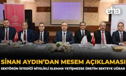 Sinan Aydın’dan MESEM açıklaması: “Sektörün İstediği Nitelikli Eleman Yetişmezse Üretim Sekteye Uğrar”