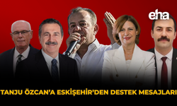 Tanju Özcan’a Eskişehir’den Destek Mesajları