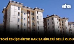 TOKİ Eskişehir'de Hak Sahipleri Belli Oldu