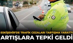 Eskişehir’de Trafik Cezaları Tartışma Yarattı: Artışlara Tepki Geldi