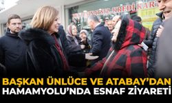 Başkan Ünlüce ve Atabay’dan Hamamyolu’nda Esnaf Ziyareti