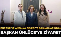 Burdur ve Antalya Belediye Başkanlarından Başkan Ünlüce'ye Ziyaret