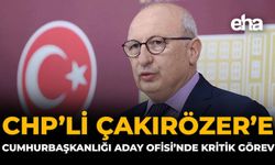 CHP’li Çakırözer’e Cumhurbaşkanlığı Aday Ofisi’nde Kritik Görev