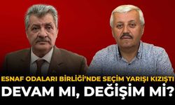 Esnaf Odaları Birliği’nde Seçim Yarışı Kızıştı: Devam mı, Değişim mi?