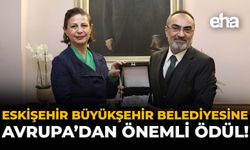 Eskişehir Büyükşehir Belediyesine Avrupa'dan Önemli Ödül!