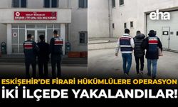 Eskişehir'de Firari Hükümlülere Operasyon: İki İlçede Yakalandılar!