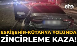 Eskişehir - Kütahya Yolunda Zincirleme Kaza!