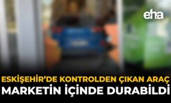Eskişehir’de Kontrolden Çıkan Araç Marketin İçinde Durabildi!