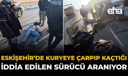 Eskişehir’de Kuryeye Çarpıp Kaçtığı İddia Edilen Sürücü Aranıyor