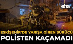 Eskişehir'de Yarışa Giren Sürücü Polisten Kaçamadı!
