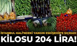 İstanbul Hali'ndeki Yangın Eskişehir'e Sıçradı: Kilosu 204 Lira