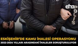 Eskişehir’de Kamu İhalesi Operasyonu: 2022-2024 Yılları Arasındaki İhaleler Soruşturuluyor