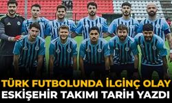 Türk Futbolunda İlginç Olay: Eskişehir Takımı Tarih Yazdı