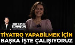 Tiyatro Yapabilmek İçin Başka İşte Çalışıyoruz