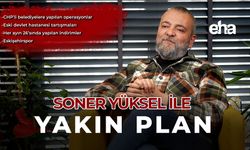 Soner Yüksel ile Yakın Plan - 105. Bölüm