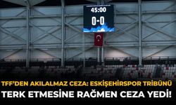 TFF’den Akılalmaz Ceza: Eskişehirspor Taraftarı Tribünü Terk Etmesine Rağmen Ceza Yedi!