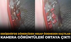 Eskişehir'de Dönerciden Hesap Ödemeden Kaçtılar: Kamera Görüntüleri Ortaya Çıktı