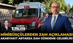 Minibüsçülerden Zam Açıklaması: Akaryakıt Artarsa Zam Gündeme Gelebilir!
