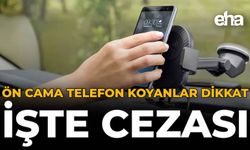 Ön Cama Telefon Koyanlar Dikkat: İşte Cezası