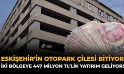 Eskişehir'in Otopark Çilesi Bitiyor: İki Bölgeye 447 Milyon TL'lik Yatırım Geliyor