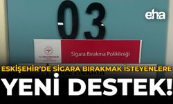 Eskişehir'de Sigara Bırakmak İsteyenlere Yeni Destek!