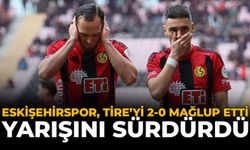 Eskişehirspor, Tire'yi 2-0 Mağlup Etti, Yarışını Sürdürdü!