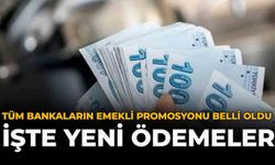 Tüm Bankaların Emekli Promosyonu Belli Oldu: İşte Yeni Ödemeler