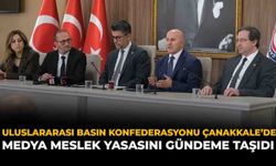 Uluslararası Basın Konfederasyonu Çanakkale’de Medya Meslek Yasasını Gündeme Taşıdı