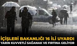 İçişleri Bakanlığı 16 İli Uyardı: Yarın Kuvvetli Sağanak Ve Fırtına Geliyor