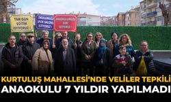 Kurtuluş Mahallesi’nde Veliler Tepkili: “Anaokulu 7 Yıldır Yapılmadı”
