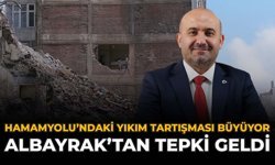 Hamamyolu'ndaki Yıkım Tartışması Büyüyor: Albayrak'tan Tepki Geldi