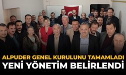 Alpuder Genel Kurulunu Tamamladı, Yeni Yönetim Belirlendi