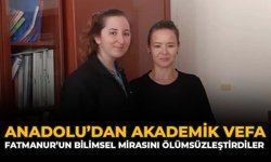 Anadolu’dan Akademik Vefa: Fatmanur’un Bilimsel Mirasını Ölümsüzleştirdiler