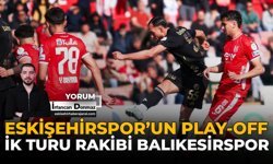 Eskişehirspor'un Play-Off İlk Turu Rakibi Balıkesirspor