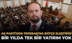 AK Parti'den Tepebaşı'na Bütçe Eleştirisi: Bir Yılda Tek Bir Yatırım Yok