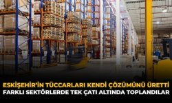 Eskişehir'in Tüccarları Kendi Çözümünü Üretti: Farklı Sektörlerde Tek Çatı Altında Toplandılar