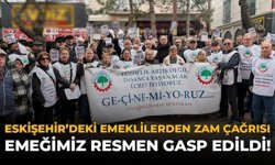 Eskişehir'deki Emeklilerden Zam Çağrısı: "Emeğimiz Resmen Gasp Edildi"
