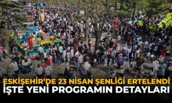 Eskişehir'de 23 Nisan Şenliği Ertelendi: İşte Yeni Program