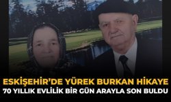 Eskişehir’de Yürek Burkan Hikaye: 70 Yıllık Evlilik Bir Gün Arayla Son Buldu