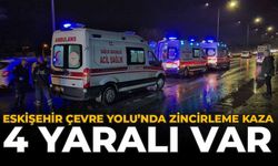 Eskişehir Çevre Yolu'nda Zincirleme Kaza: 4 Yaralı Var