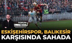 Eskişehirspor, Balıkesir Karşısında Sahada