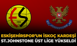 Eskişehirspor’un İskoç Kardeşi ST.Johnstone Üst Lige Yükseldi