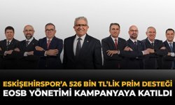 Eskişehirspor'a 526 Bin TL'lik Prim Desteği: EOSB Yönetimi Kampanyaya Katıldı