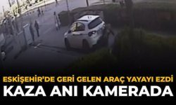 Eskişehir'de Geri Gelen Araç Yayayı Ezdi: Kaza Anı Kamerada