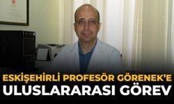 Eskişehirli Profesör Görenek'e Uluslararası Görev
